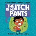 Cover: The Itch in My Pants - Diggs Publishing