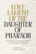 Cover: Love Lament of the Daughter of Pharaoh - Prophetic Call Books