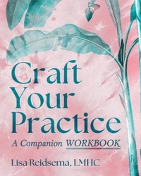 Abbildung von: Craft Your Practice - Lisa Reidsema