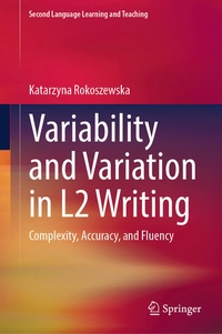 Enlarge image Cover: Variability and Variation in L2 Writing - Springer
