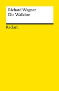 Cover: Der Ring des Nibelungen. Erster Tag: Die Walk&uuml;re - Reclam
