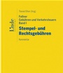 Bild: Fellner Gebühren und Verkehrsteuern, Band I: Stempel- und Rechtsgebühren - Linde