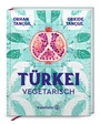 Bild: Türkei vegetarisch - Brandstätter Verlag