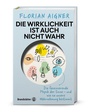 Bild: Die Wirklichkeit ist auch nicht wahr - Brandstätter Verlag