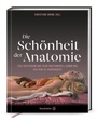 Cover: Die Schönheit der Anatomie - Brandstätter Verlag