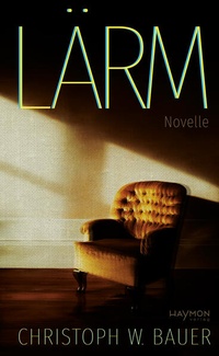 Enlarge image Cover: Lärm - Haymon Verlag