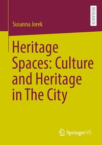 Abbildung von: Heritage Spaces: Culture and Heritage in The City - Springer VS