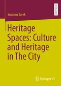 Abbildung von: Heritage Spaces: Culture and Heritage in The City - Springer VS