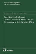 Cover: Constitutionalisation of Political Parties and the State of Democracy in Sub-Saharan Africa - Nomos