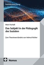 Cover: Das Subjekt in der Pädagogik des Sozialen - Nomos