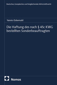 Abbildung von: Die Haftung des nach § 45c KWG bestellten Sonderbeauftragten - Nomos