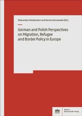 Abbildung von: German and Polish Perspectives on Migration, Refugee and Border Policy in Europe - Berliner Wissenschafts-Verlag