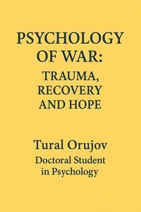 Abbildung von: Psychology of war trauma recovery and hope - Publishdrive