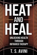 Abbildung von: Heat and Heal - T.S. AVINI