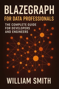 Abbildung von: Blazegraph for Data Professionals - HiTeX Press