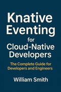 Abbildung von: Knative Eventing for Cloud-Native Developers - HiTeX Press