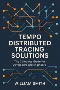 Abbildung von: Tempo Distributed Tracing Solutions - HiTeX Press