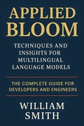 Bild: Applied BLOOM: Techniques and Insights for Multilingual Language Models - HiTeX Press
