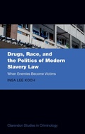 Bild: Drugs, Race, and the Politics of Modern Slavery Law - Oxford University Press