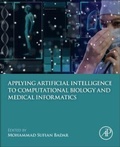 Cover: Applying Artificial Intelligence to Computational Biology and Medical Informatics - Academic Press
