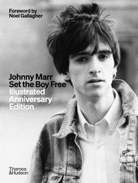 Enlarge image Cover: Johnny Marr: Set the Boy Free - Thames & Hudson Ltd