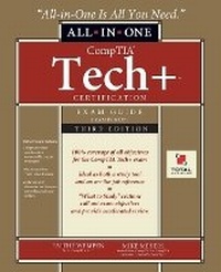 Enlarge image Cover: CompTIA Tech+ Certification All-in-One Exam Guide, Third Edition (Exam FC0-U71) - Total Seminars