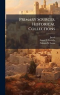 Cover: Primary Sources, Historical Collections - Hutson Street Press