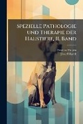 Bild: Spezielle Pathologie und Therapie der Haustiere, II. Band - Hutson Street Press