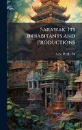 Cover: Sarawak; Its Inhabitants and Productions - Hutson Street Press