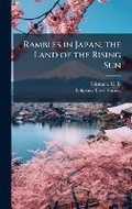 Cover: Rambles in Japan, the Land of the Rising Sun - Hutson Street Press