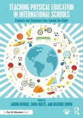 Cover: Teaching Physical Education in International Schools - Routledge