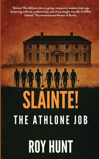 Enlarge image Cover: Slainte! The Athlone Job - Independently Published