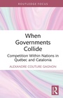 Cover: When Governments Collide - Routledge