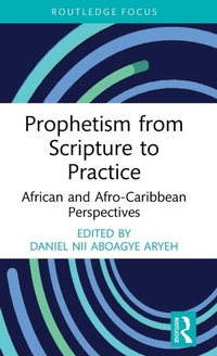 Enlarge image Cover: Prophetism from Scripture to Practice - Routledge