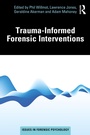 Cover: Trauma-Informed Forensic Interventions - Routledge