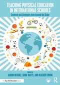Cover: Teaching Physical Education in International Schools - Routledge