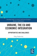 Cover: Ukraine, the EU and Economic Integration - Routledge