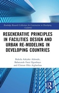 Cover: Regenerative Principles in Facilities Design and Urban Re-modelling in Developing Countries - Routledge
