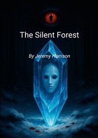 Enlarge image Cover: The Silent Forest - Lulu.com