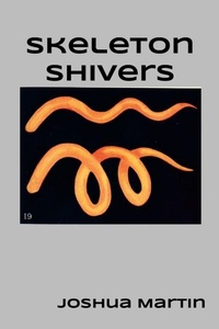 Enlarge image Cover: skeleton shivers - Lulu.com