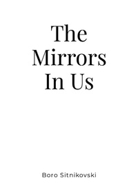 Enlarge image Cover: The Mirrors In Us - Lulu.com