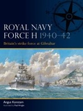 Cover: Royal Navy Force H 1940-42 - Osprey Publishing