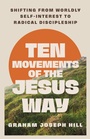 Cover: Ten Movements of the Jesus Way - IVP