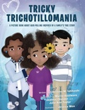Cover: Tricky Trichotillomania - Archway Publishing