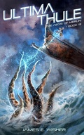 Cover: Ultima Thule (The Aegis of Merlin, #13) - Sand Hill Publishing
