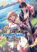 Cover: Zero Damage Sword Saint: I Enrolled in a Magic School and Wound Up in a Contract with the Demon Queen: Volume 2 - J-Novel Club
