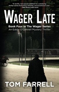 Enlarge image Cover: Wager Late - Rail Bird Publishing LLC