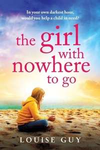 Enlarge image Cover: The Girl With Nowhere To Go - Boldwood Books Ltd