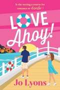 Cover: Love Ahoy! - Boldwood Books Ltd