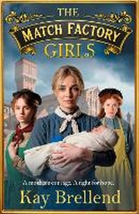 Enlarge image Cover: The Match Factory Girls - Boldwood Books Ltd